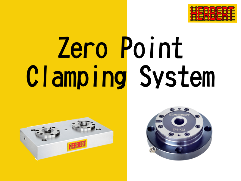 Exploring Herbert's Zero Point Clamping System: Enhanced Efficiency and Flexibility in Workholding